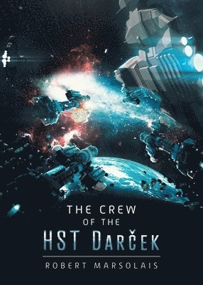 The Crew of the HST Dar&#269;ek 1