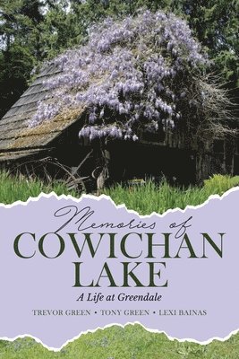 bokomslag Memories of Cowichan Lake