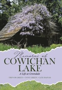 bokomslag Memories of Cowichan Lake