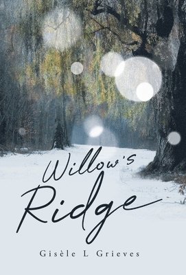 Willow's Ridge 1