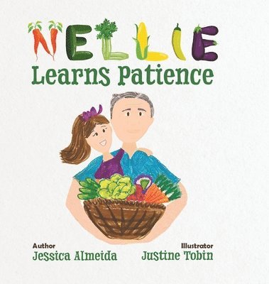 Jessica Almeida - Nellie Learns Patience, Inbunden