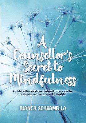 bokomslag Counsellor's Secret to Mindfulness