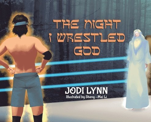 The Night I Wrestled God 1