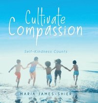 bokomslag Cultivate Compassion
