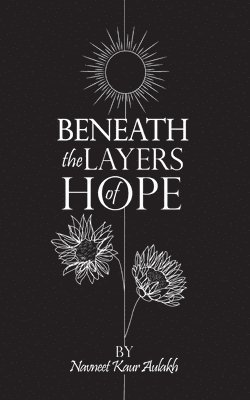 bokomslag Beneath the Layers of Hope