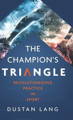 Dustan Lang - Champion's Triangle, Inbunden