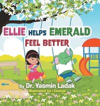 bokomslag Ellie Helps Emerald Feel Better