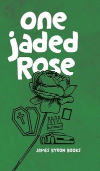 bokomslag One Jaded Rose