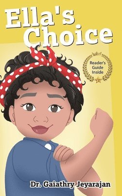 Gaiathry Jeyarajan, Dr. Gaiathry Jeyarajan - Ella's Choice, Inbunden