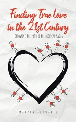 Marvin Schwartz - Finding True Love in the 21st Century, Häftad