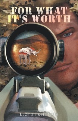 Lloyd Freestone - For What It's Worth, Häftad