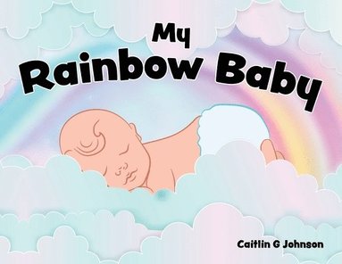 bokomslag My Rainbow Baby