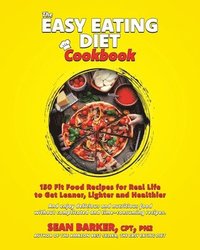 bokomslag The Easy Eating Diet Cookbook