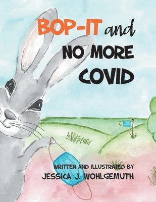 Bop-It and No More Covid 1