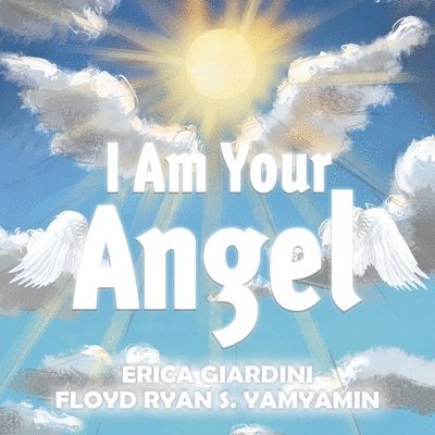 I Am Your Angel 1