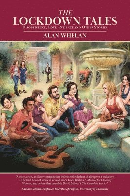 Lockdown Tales, The: Disobedience, Love, Patience and Other Stories 1