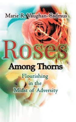 Roses Among Thorns 1