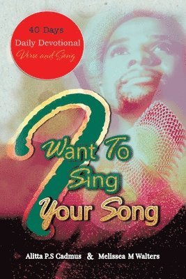 bokomslag I Want to Sing Your Song