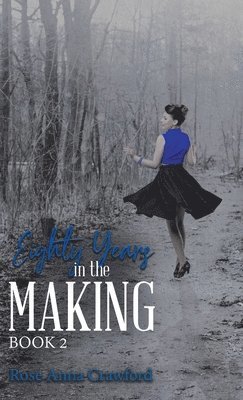 bokomslag Eighty Years in the Making