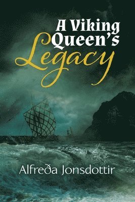 Alfreða Jonsdottir, Alfreða - Viking Queen's Legacy, Häftad