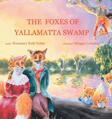 The Foxes of Yallamatta Swamp 1