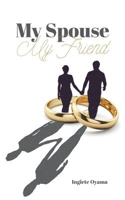 Ingiete Oyama - My Spouse My Friend, Häftad