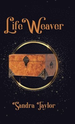 Sandra Taylor, Sandra, Taylor - Life Weaver, Inbunden
