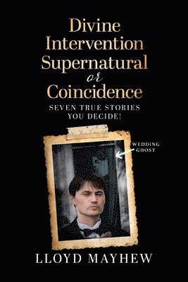 bokomslag Divine Intervention Supernatural or Coincidence