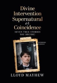 bokomslag Divine Intervention Supernatural or Coincidence