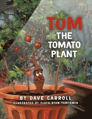 Tom The Tomato Plant 1