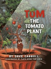 bokomslag Tom The Tomato Plant