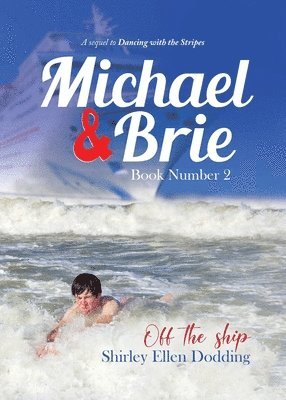 Michael and Brie (off the Ship) Book Number 2 1