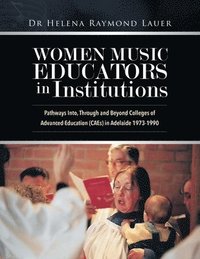 bokomslag Women Music Educators in Institutions