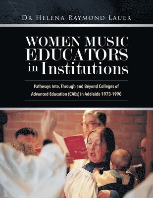 Women Music Educators in Institutions 1