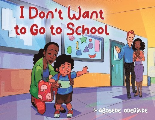 Abosede Oderinde - I Don't Want to Go to School, Häftad