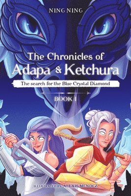 The Chronicles of Adapa and Ketchura 1