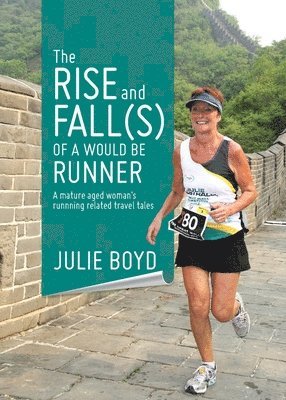 bokomslag Rise and Fall(s) of a Would Be Runner