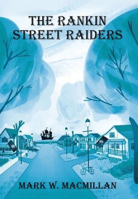bokomslag Rankin Street Raiders