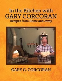 bokomslag In the Kitchen with Gary Corcoran