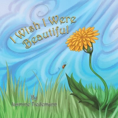 Jasmine Tiedemann - I Wish I Were Beautiful, Häftad