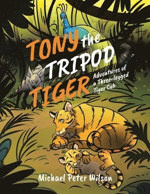 bokomslag Tony the Tripod Tiger