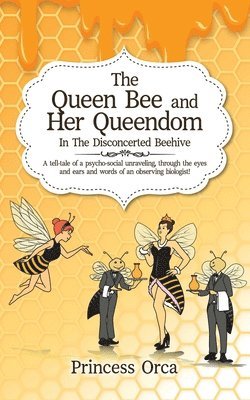 The Queen Bee and Her Queendom 1