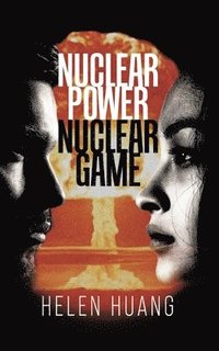 bokomslag Nuclear Power Nuclear Game