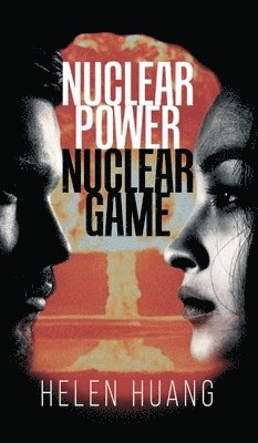 bokomslag Nuclear Power Nuclear Game