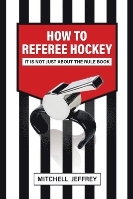 bokomslag How to Referee Hockey