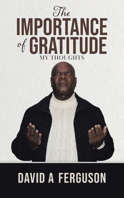 The Importance of Gratitude 1