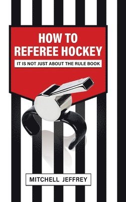 bokomslag How to Referee Hockey