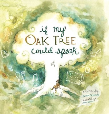 If My Oak Tree Could Speak 1