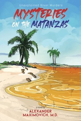 Mysteries on the Matanzas 1