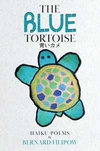 bokomslag The Blue Tortoise